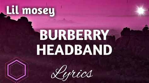 burberry genius|Burberry headband lyrics.